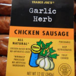 Trader Joe's Garlic Herb Chicken Sausage