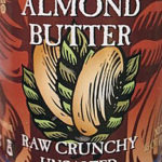 Trader Joe's Raw Crunchy Unsalted Almond Butter