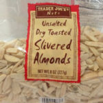 Trader Joe's Unsalted Dry Toasted Slivered Almonds
