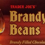 Trader Joe's Brandy Beans