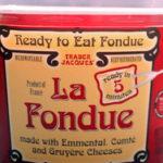 Trader Joe's Ready to Eat Fondue