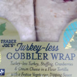 Trader Joe's Turkey-Less Gobbler Wrap