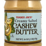 Trader Joe's Creamy Salted Cashew Butter