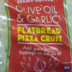 Trader Joe's Olive Oil & Garlic Flatbread Pizza Crust