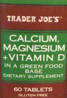 Trader Joe's Calcium, Magnesium, & Vitamin D in a Green Food Base