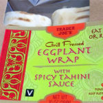 Trader Joe's Eggplant Wrap with Spicy Tahini Sauce