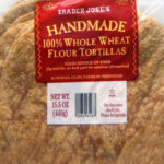 Trader Joe's Handmade 100% Whole Wheat Flour Tortillas