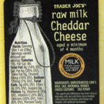Trader Joe's Raw Milk Cheddar Cheese