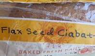 Trader Joe's Flax Seed Ciabatta Bread