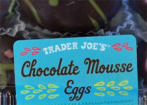 Trader Joe's Chocolate Mousse Eggs
