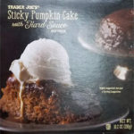 Trader Joe's Sticky Pumpkin Cake with Hard Sauce