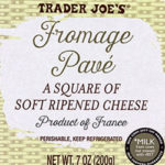 Trader Joe's Fromage Pavé Soft Ripened Cheese