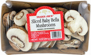Trader Joe's Sliced Baby Bella Mushrooms