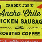 Trader Joe's Ancho Chile Chicken Sausage with Roasted Coffee