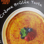 Trader Joe's Creme Brulee Tarte