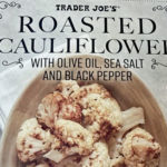 Trader Joe's Roasted Cauliflower