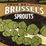 Trader Joe's True Belgian Brussels Sprouts