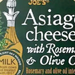 Trader Joe's Asiago Cheese With Rosemary & OIive Oil