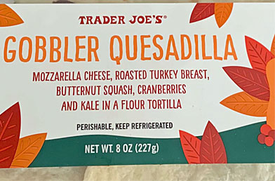 Trader Joe’s Gobbler Quesadilla Reviews