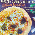 Trader Joe's Roasted Garlic & Pesto Pizza with Deep Fried Crust
