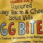 Trader Joe's Uncured Turkey Bacon & Cheddar Sous Vide Egg Bites