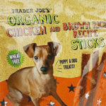 Trader Joe's Organic Chicken & Brown Rice Recipe Sticks Dog Treats