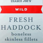 Trader Joe's Fresh Haddock Boneless Skinless Fillets