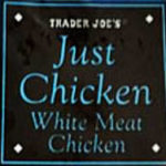 Trader Joe's Just Chicken White Meat Chicken