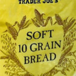 Trader Joe's Soft 10 Grain Bread