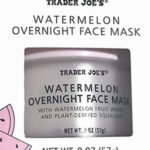 Trader Joe's Watermelon Overnight Face Mask