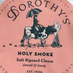 Dorothy's Holy Smoke Soft Ripened Cheese
