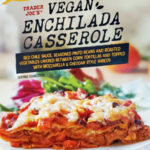 Trader Joe's Vegan Enchilada Casserole
