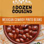 A Dozen Cousins Mexican Cowboy Pinto Beans