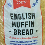 Trader Joe's English Muffin Bread