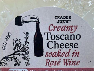 Trader Joe’s Creamy Toscano Cheese Soaked in Rose Wine Reviews