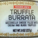 Trader Joe's Truffle Burrata