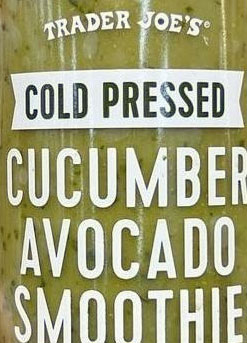 Trader Joe's Cold Pressed Cucumber Avocado Smoothie