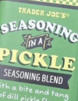 Trader Joe's Seasoning in a Pickle