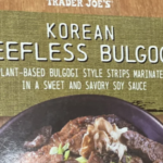 Trader Joe's Korean Beefless Bulgogi
