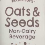 Trader Joe's Oats & Seeds Non-Dairy Beverage