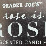Trader Joe's a Rose is a Rose Scented Candle