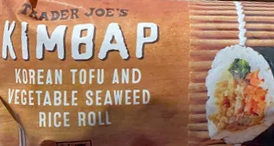 Trader Joe's Kimbap Korean Tofu & Vegetable Seaweed Rice Roll