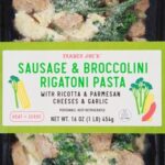 Trader Joe's Sausage & Broccolini Rigatoni Pasta